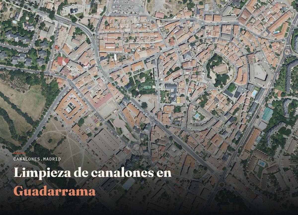 Limpieza de canalones en Guadarrama | canalones.madrid Vista aérea de Guadarrama, zona de servicio de canalones.madrid para la limpieza y el mantenimiento de canalones, en la zona de sierra alta de la Comunidad de Madrid.