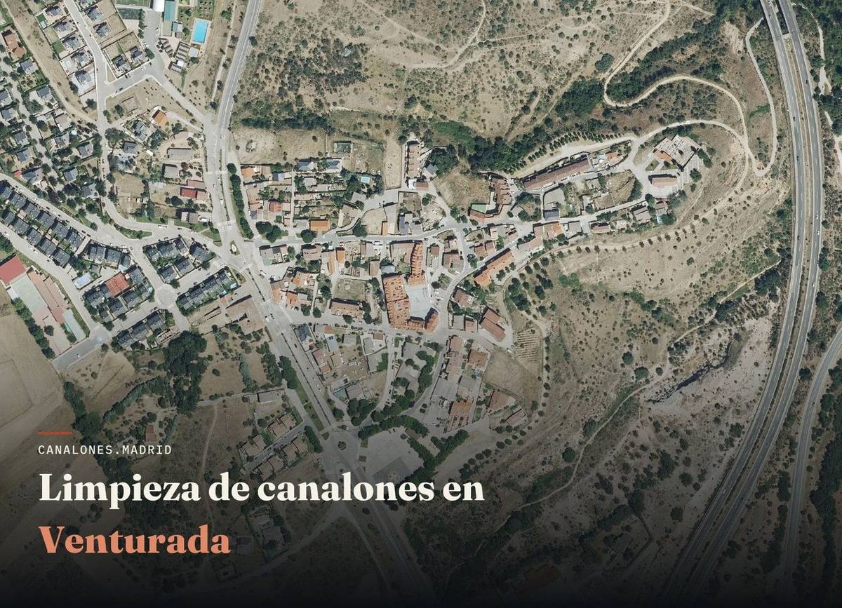 Limpieza de canalones en Venturada | canalones.madrid Servicio de limpieza de canalones en Venturada, Comunidad de Madrid — canalones.madrid, en la Sierra Norte de Madrid.